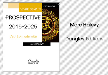 Prospective 2015-2025 : l'après-modernité